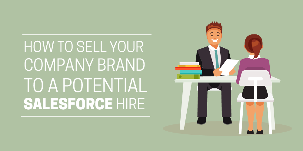 6 branding tips to supercharge your Salesforce hiring strategy
