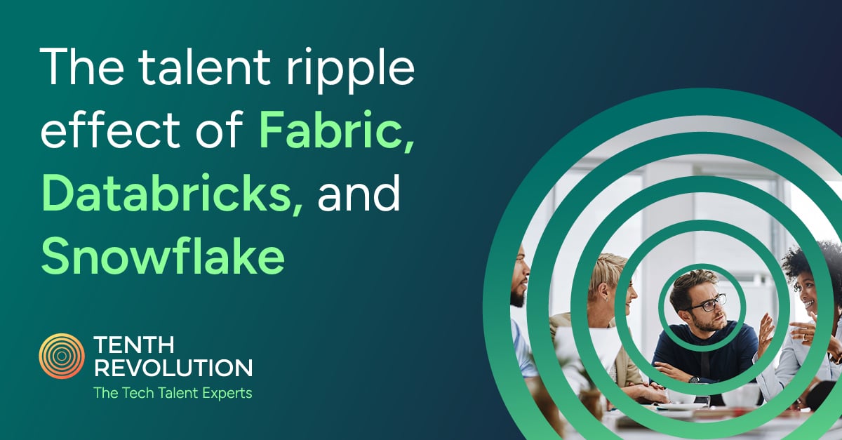 The talent ripple effect of Fabric, Databricks, and Snowflake